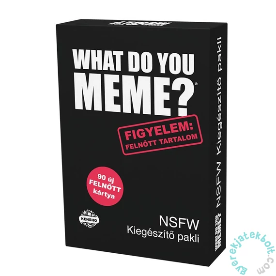 What do you meme? - Felnőtt tartalom kiegészítő pakli